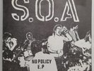 S.O.A. (State of Alert) – No Policy EP, featuring Henry Rollins, 1981, 3rd press