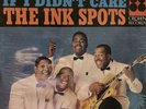 The Ink Spots- If I Didn't Care 1964 CST-448 Vinyl 12'' Vintage Unopened Shrink