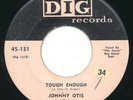 JOHNNY OTIS - Tough Enough / The Blooper - DIG - R&B Blues 45