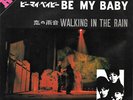 The Ronettes Be My Baby = ビー・マイ・ベイビー / Walking In The Rain = 恋の雨音 NEAR MINT