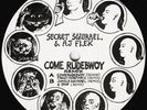 Secret Squirrel & A.J Flex – Come Rudebwoy (Remix) 12