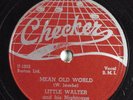 Blues 78 LITTLE WALTER Mean Old World CHECKER 764 E-/E HEAR 386