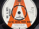 Mr & Mrs Murray You’re Outa Your Mind UK 7” 45 Demo Copy