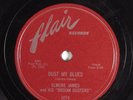 Blues 78 ELMORE JAMES & HIS BROOM DUSTERS Dust My Blues FLAIR 1074 E- HEAR 337