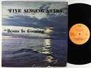 Five Singing Stars - Jesus Is Coming LP - Star - Soul Funk Gospel HEAR
