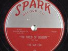 R&B 78 SLY FOX I'm Tired Of Beggin' SPARK 108 E HEAR 257