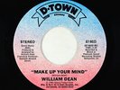 Modern Soul Gospel 45 - William Dean - Make Up Your Mind - D-Town - VG+ obscure