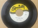 Jimmy Liggins 1954 R&B 45 Come Back Home / Going Away SPECIALTY Orig. VG++ HEAR