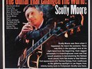 SCOTTY MOORE: the guitar that changed the world EPIC 12