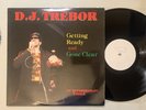 D.J. Trebor - Getting Ready / Gone Clear 12