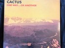 CACTUS orig. ONE WAY...OR ANOTHER lp heavy psych 1971 STILL SEALED MINT copy