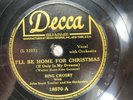 Bing Crosby - DECCA 18570 - CHRISTMAS - I'll Be Home for Christmas & Danny Boy