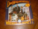 Dan Hicks & His Hot Licks LP Where's The Money SEALED