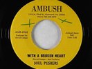 Crossover Soul 45 - Soul Pushers - With A Broken Heart - Ambush - VG++