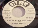 ROCKIN' BRADLEY-FIRE 1007-I HAVE NEWS FOR YOU/LOOKOUT=NY BLUES R&B PROMO 45 1959