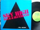 SKY HIGH - Still Rockin´  BLUESROCK,  VINYL LP 1982 Privatpress. Schweden MINT -