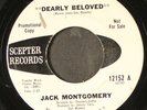 JACK MONTGOMERY: dearly beloved / do you believe it SCEPTER 7