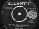 DORIS TROY  - WHAT'CHA GONNA DO ABOUT IT.  UK Atlantic AT.4011  '64