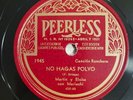 Martin Y Loisa Con Mariachi No Hagas Polvo Ranchera Peerless Latin 78 RPM HEAR