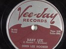 Blues 78 JOHN LEE HOOKER Baby Lee VEE-JAY VJ-205 HEAR 662