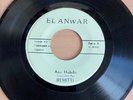 Algeria 45 Arabia Casbah crooner Proto Rai Remitti EL ANWAR Ana HabibiYaghdhab