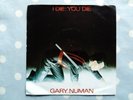 Gary Numan  I Die: You Die /Down In The Park WHITE Vinyl 7
