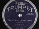 Blues 78 WILLIE LOVE Feed My Body To The Fishes TRUMPET 172 E- HEAR 522