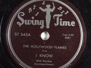 Doo Wop 78 HOLLYWOOD FLAMES I Know SWING TIME ST-345 V+ HEAR 545