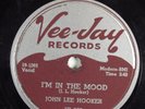 Blues 78 JOHN LEE HOOKER I'm In The Mood VEE-JAY VJ-308 V+ HEAR 659
