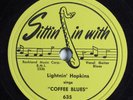 Blues 78 LIGHTNIN' HOPKINS Coffee Blues SITTIN' IN WITH 635 E- HEAR 802
