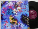 Skiny Puppy          Too dark park       Capitol          NM # U