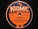 78 RPM- SLIM GAILLARD QUARTETTE - ATOMIC COCKTAIL / YEP-ROC-HERESAY -ATOMIC A215