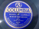 Irving Kaufman 78rpm Single 10-inch Columbia Records # A2765 Oh  Oh  Oh  Those