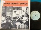 SLOW DRAG'S BUNCH 1960s DIXIELAND PVT LBL DG LP JIM ROBINSON GUESNON NEW ORLEAN
