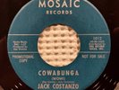 JACK COSTANZO Cowabunga b/w Cat Walk Orig '63 MOSAIC Latin Mod Soul Promo 45 VG+