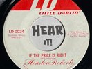 Killer Reverb Country Mover 45 HOUSTON ROBERTS If The Price LITTLE DARLIN hear
