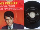 Elvis Presley - We Call On Him / You'll Never Walk Alone - USA 45 + PS - 47-9600