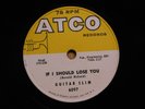 Guitar Slim Blues 78 If I Should Lose You Bw It Hurts To Love Someone on Atco