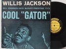 Willis Jackson LP “Cool Gator”   Prestige 7172   DG Mono RVG   Jack McDuff