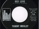 Tommy Mosley For Her Love/You Lied,I Cried,Love Died. Funk/Northern Soul