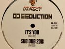 DJ Seduction - It's You / Sub Dub 2018 - 21st Century Impact - Hardcore 12