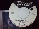 GREAT NORTHERN SOUL - JOE TEX - YOU BETTER BELIEVE IT BABY. ON US DIAL. EX CON.