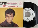 Elvis Presley - There's Always Me / Judy - 7