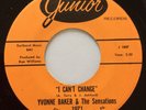 Yvonne Baker - I Can't Change - Junior 1071 - Northern Soul