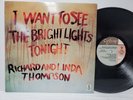 RICHARD and LINDA THOMPSON I Want To See The Bright Lights Tonight LP NEAR MINT
