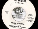 Northern Soul 45 HOLLYWOOD FLAMES Dance Senorita / Annie SYMBOL Promo R&B Mod
