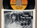 I LOVE TRACI LORDS It Won't Take Much RONNIE MACK 45 RPM 7