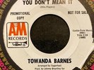 TOWANDA BARNES YOU DON'T MEAN IT/ FIND SOMEONE TO LOVE VG++ 1969 WL PROMO SOUL