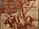 Fred Cockerham/Tommy Jarrell/Oscar Jenkins Back Home In The Blue Ridge 1970 LP