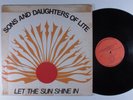 SONS AND DAUGHTERS OF LITE Let The Sun Shine In SUNLITE LP l
